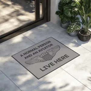 A Normal Person and an AVIATOR Live Here Designed Door Mats door entrance rug