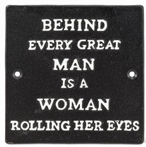 Behind Every great Man Sign wall pendant decor