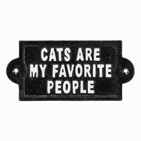 Cats Are My Favorite People Sign minimalist art object  