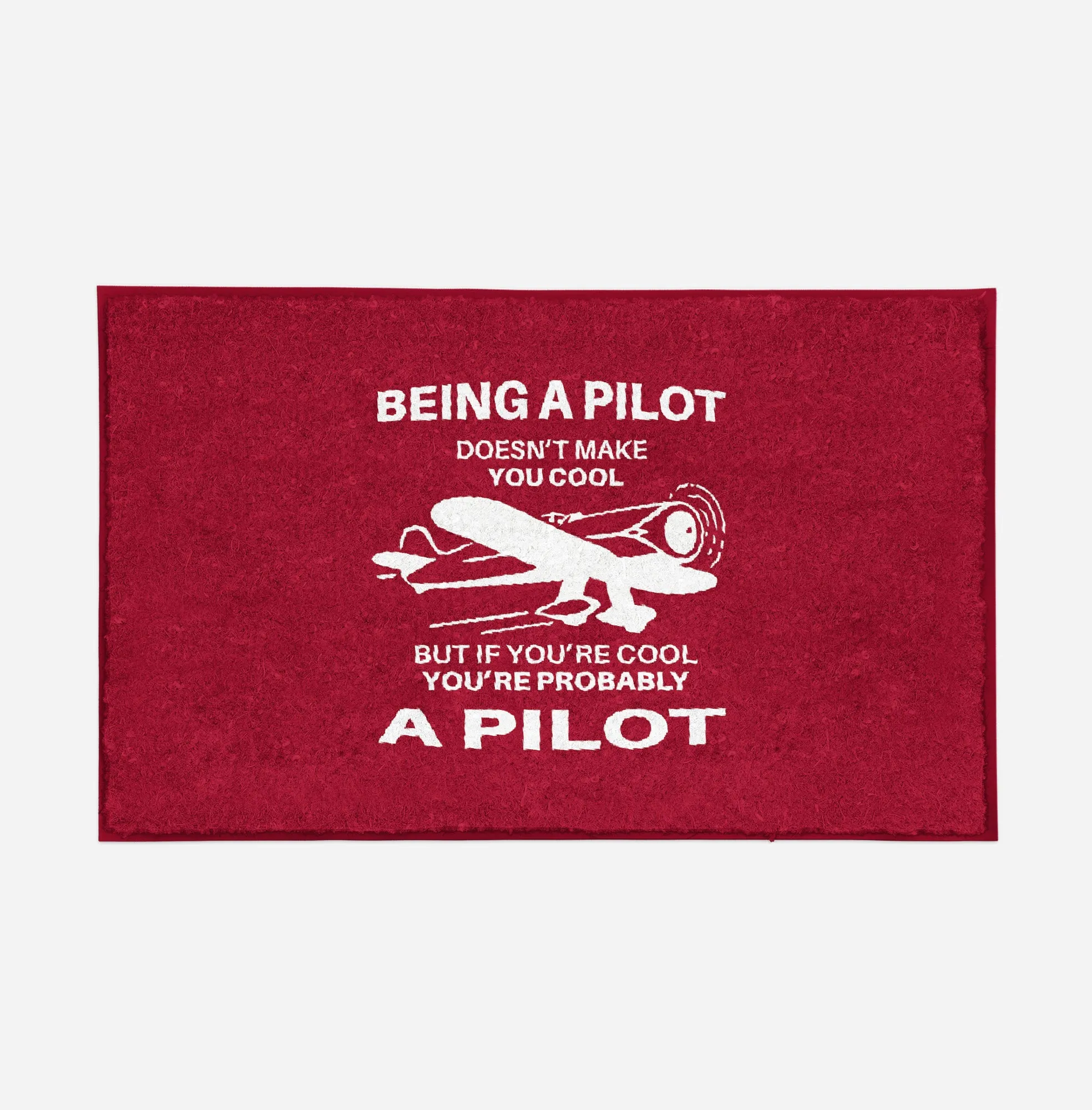 If You're Cool You're Probably a Pilot Designed Door Mats