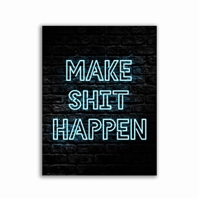 Make Shit Happen by David Drake framed mural artwork