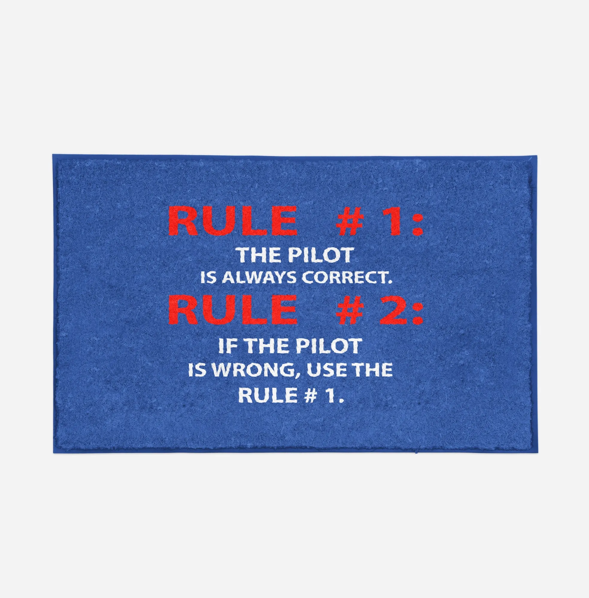 Rule 1 - Pilot is Always Correct Designed Door Mats