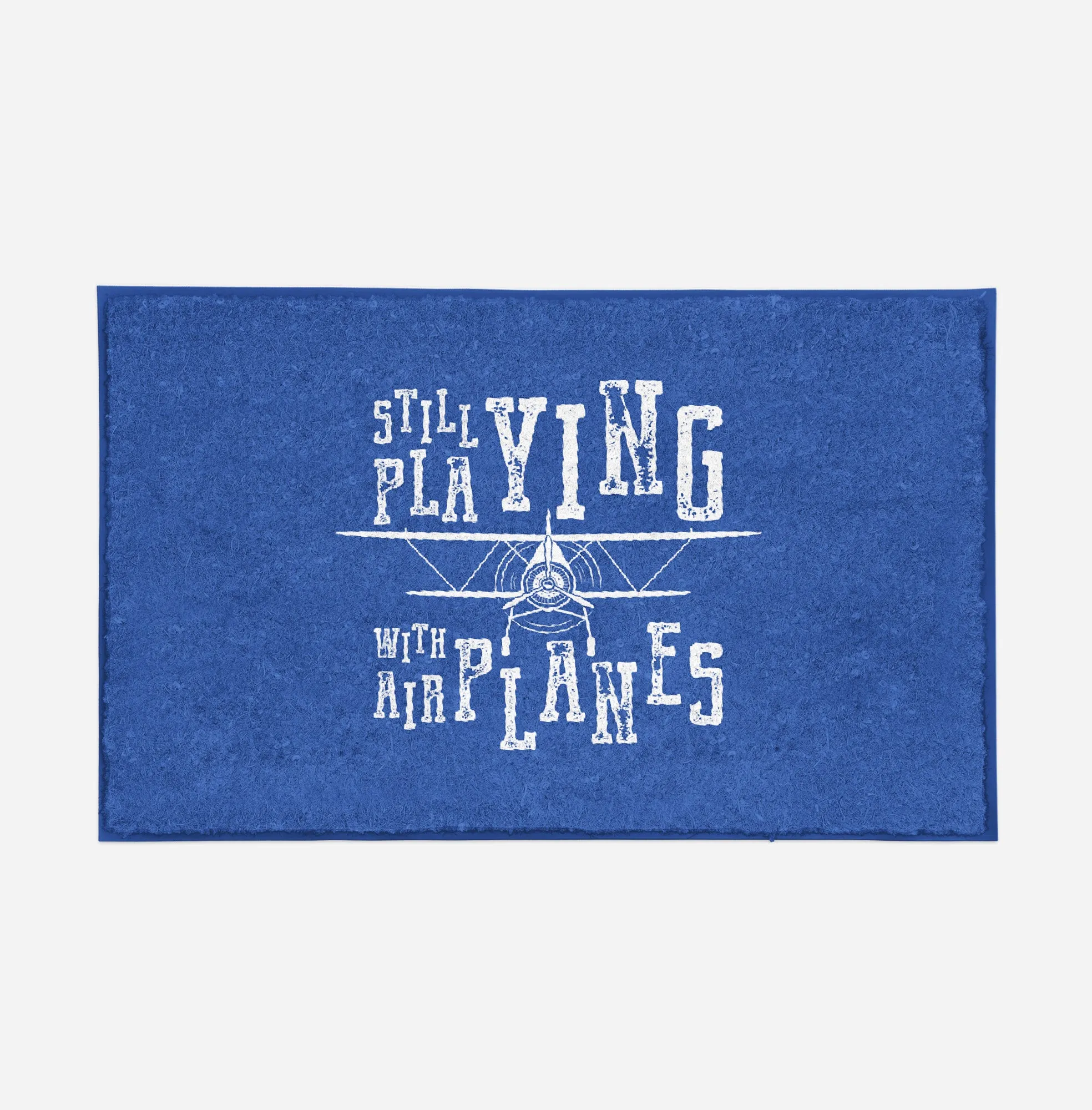 Still Playing With Airplanes Designed Door Mats