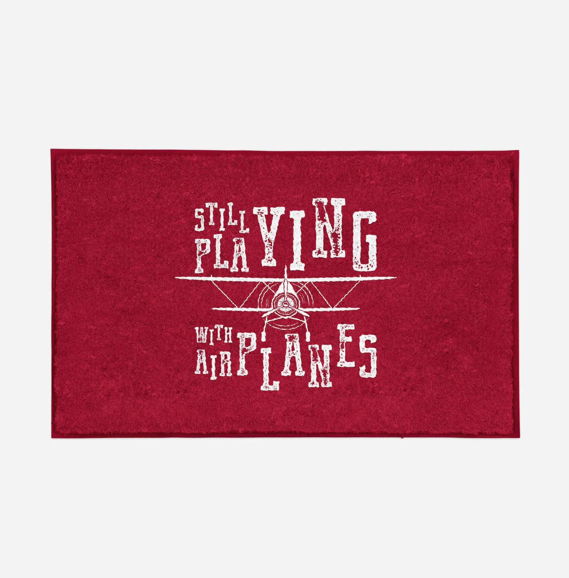 Still Playing With Airplanes Designed Door Mats