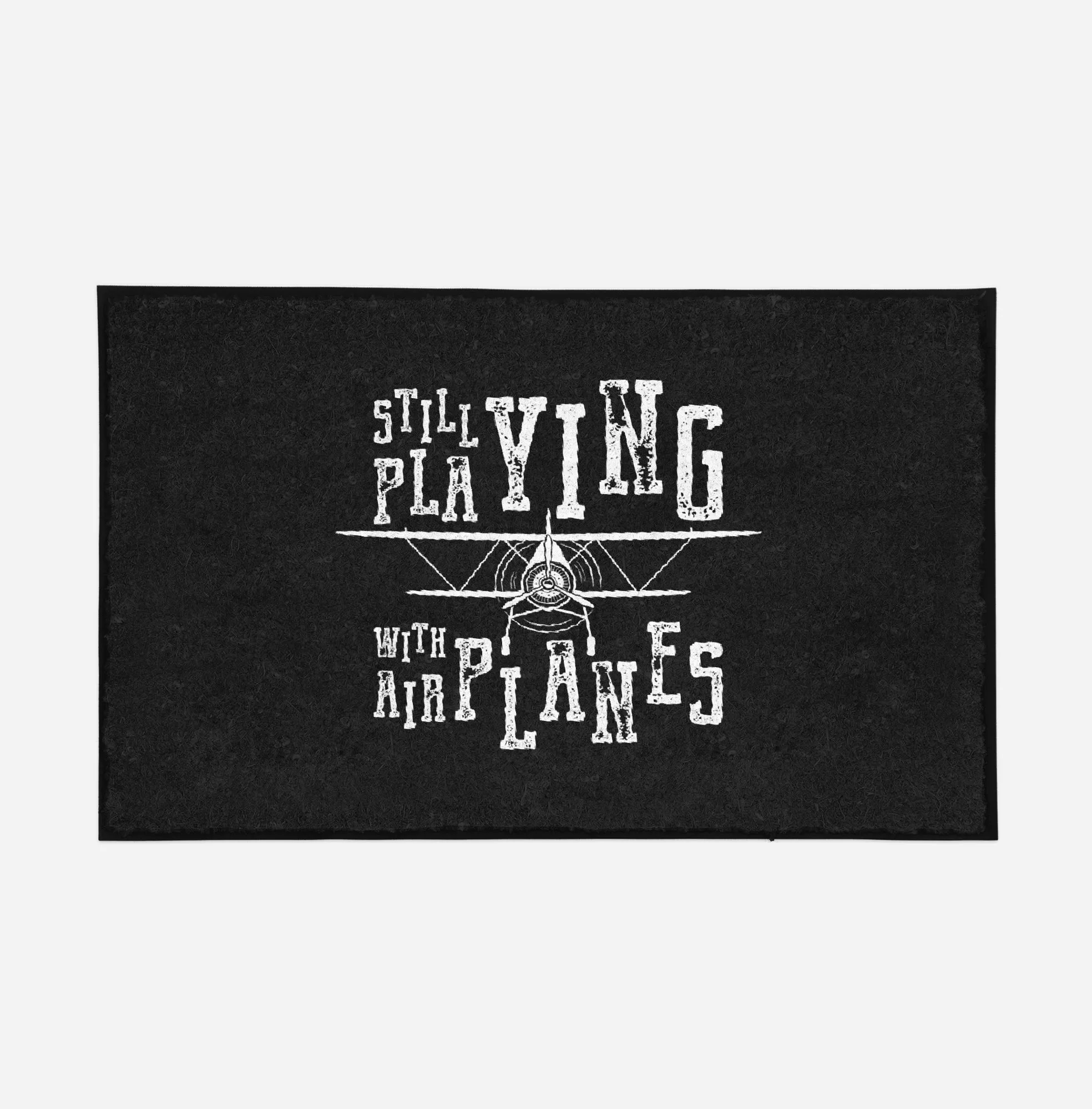 Still Playing With Airplanes Designed Door Mats