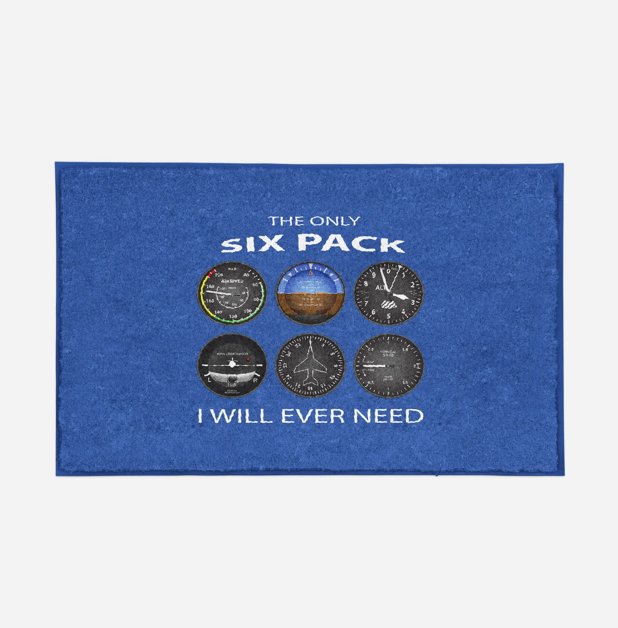 The Only Six Pack I Will Ever Need Designed Door Mats