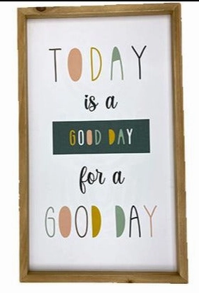Today Is A Good Day Glossy Sign wall pendant decor