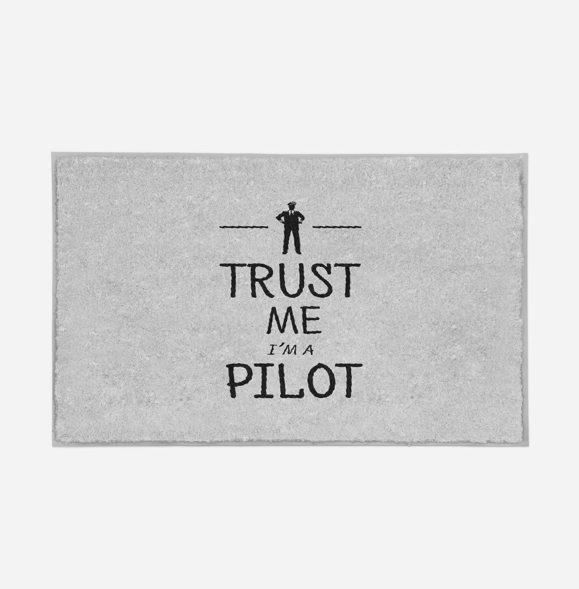 Trust Me I'm a Pilot Designed Door Mats