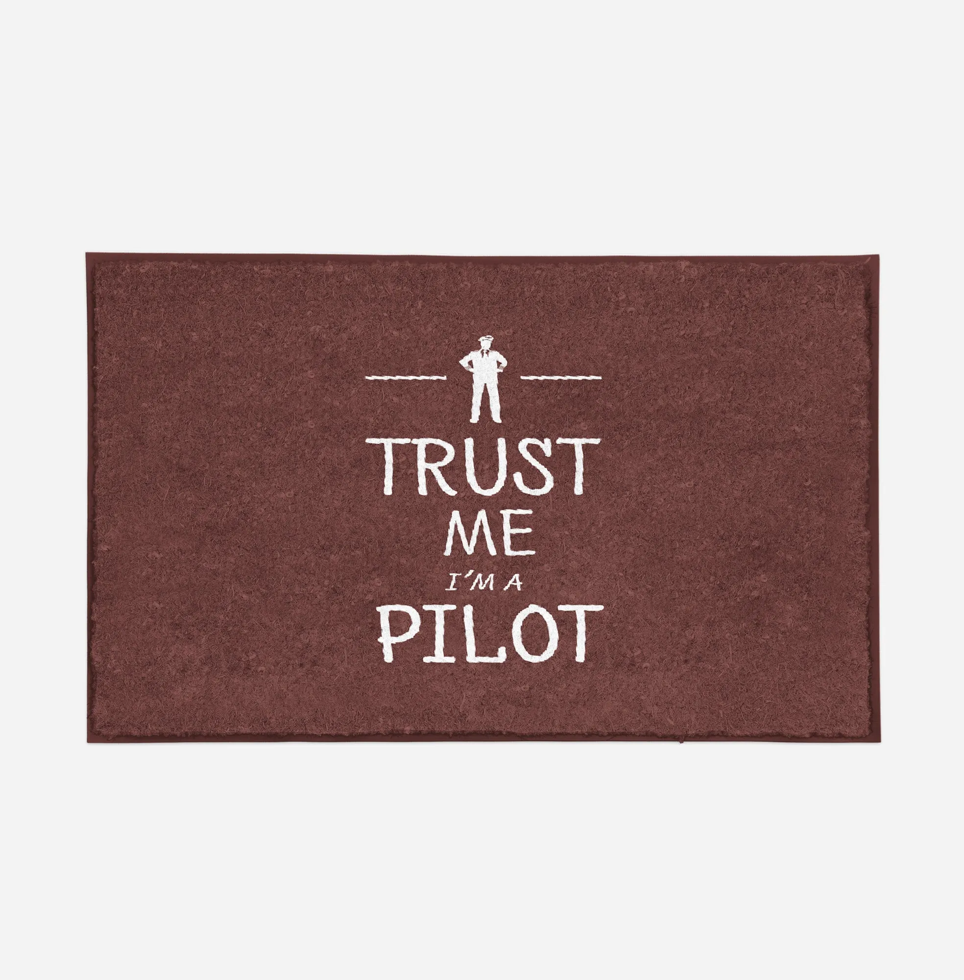 Trust Me I'm a Pilot Designed Door Mats